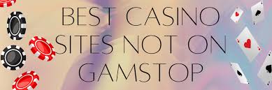 Exploring Online Casinos Not Part of GamStop 679399144