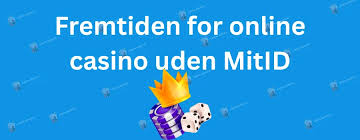 Oplev Udenlandske Casinoer Uden MitID En Guide til Spiloplevelser Oplev Udenlandske Casinoer Uden MitID En Guide til Spiloplevelser