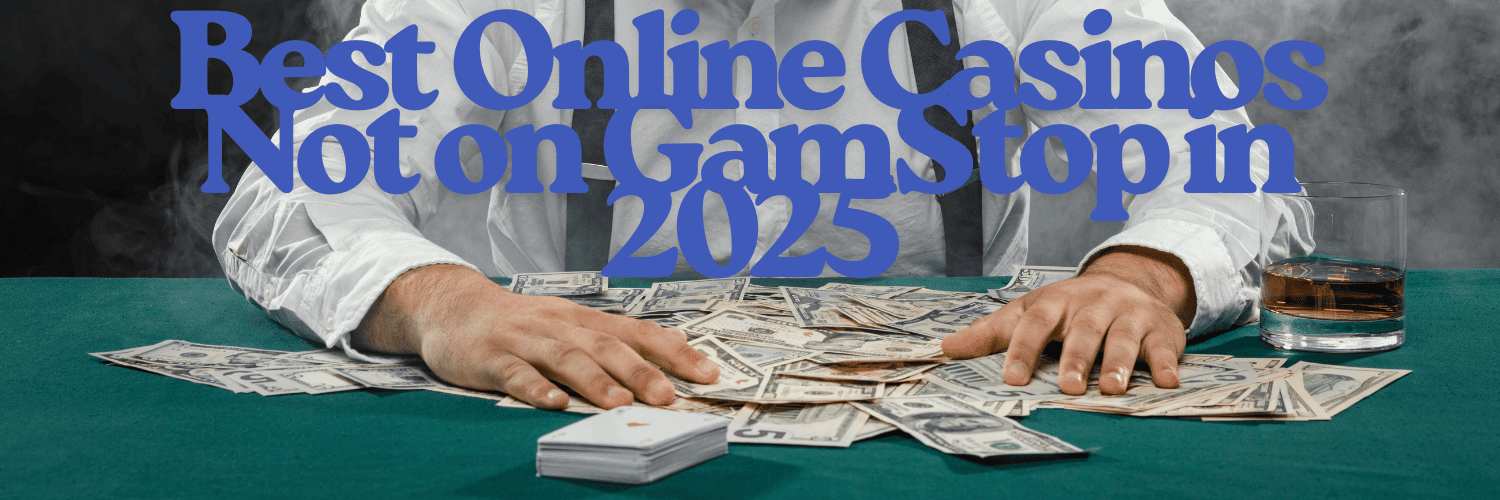Explore Non GamStop Gambling Sites for a Unique Betting Experience