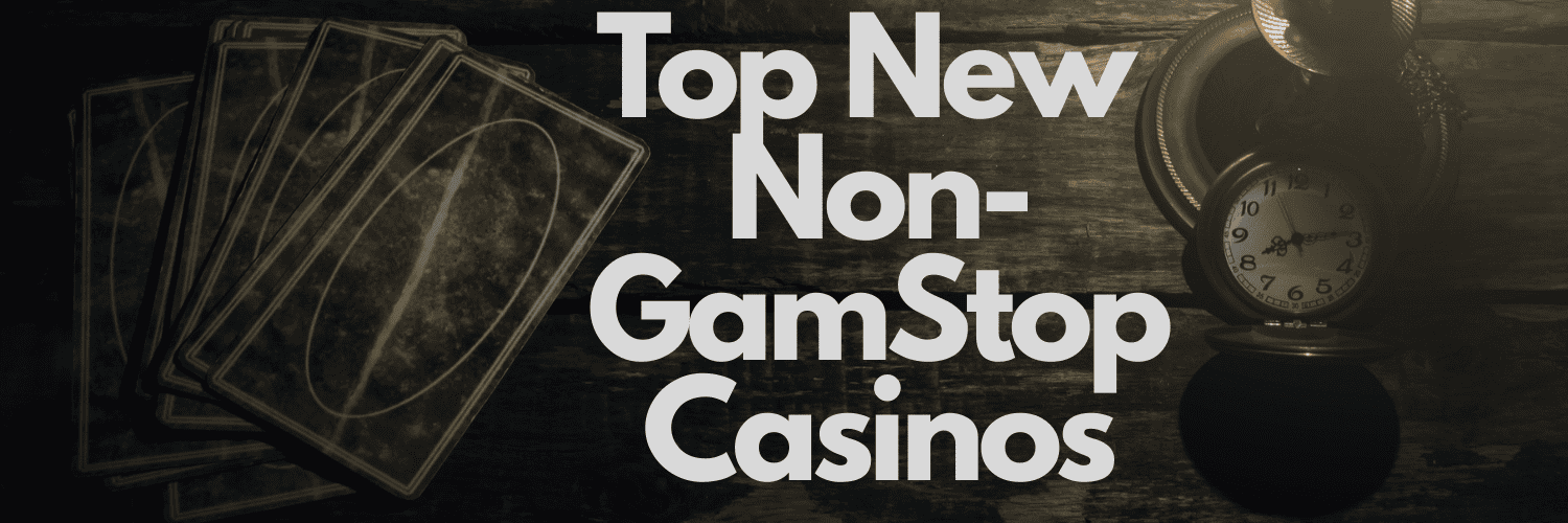 Explore the Best Casinos Not Under GamStop