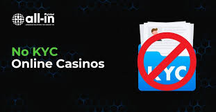 Exploring Casinos Without KYC A Comprehensive Guide -995813184